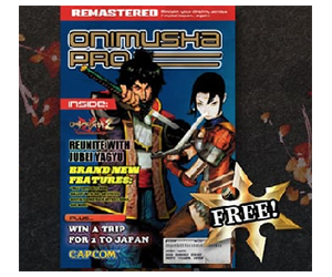 Get Your Free Copy of Onimusha Pro Magazine – Includes Sweepstakes Entry!