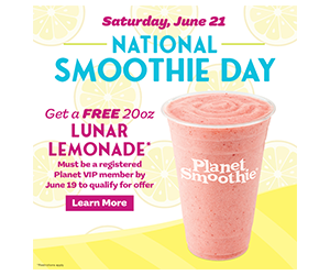 Free 20oz Lunar Lemonade Smoothie at Planet Smoothie – Celebrate National Smoothie Day!
