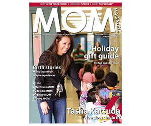 Get Your Free Copy of Mom Magazine Today!